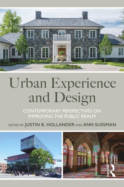 Ann Sussman, Justin B. Hollander - Urban Experience and Design, E-bok