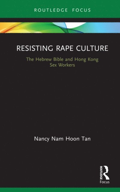 Nancy Nam Hoon Tan - Resisting Rape Culture, E-bok