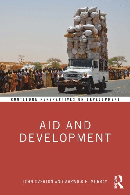 Warwick E. Murray, John Overton - Aid and Development, E-bok