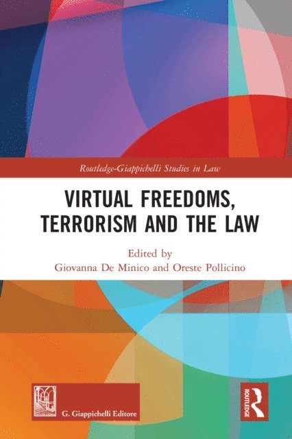 Oreste Pollicino, Giovanna De Minico - Virtual Freedoms, Terrorism and the Law, E-bok
