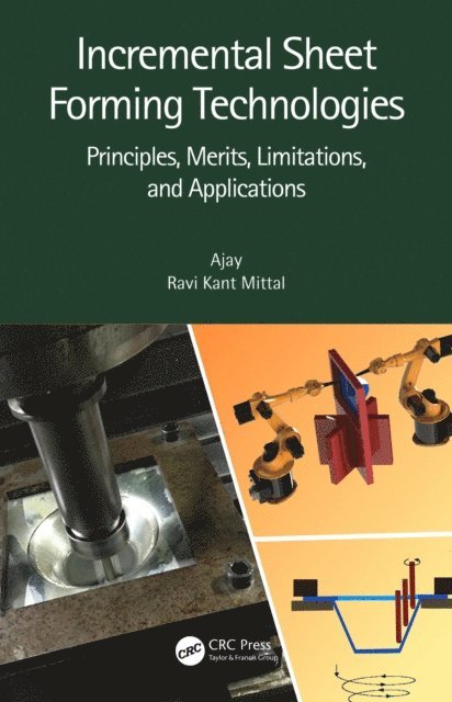 Ravi Kant Mittal, Ajay - Incremental Sheet Forming Technologies, E-bok