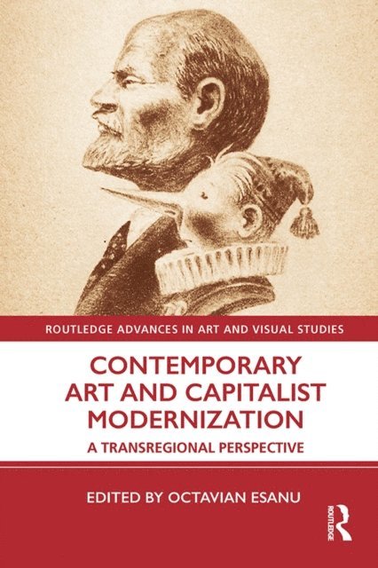 Octavian Esanu - Contemporary Art and Capitalist Modernization, E-bok