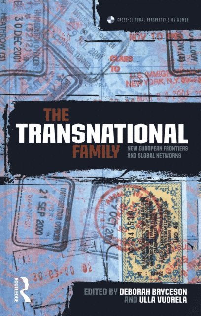 Ulla Vuorela, Deborah Bryceson - Transnational Family, E-bok