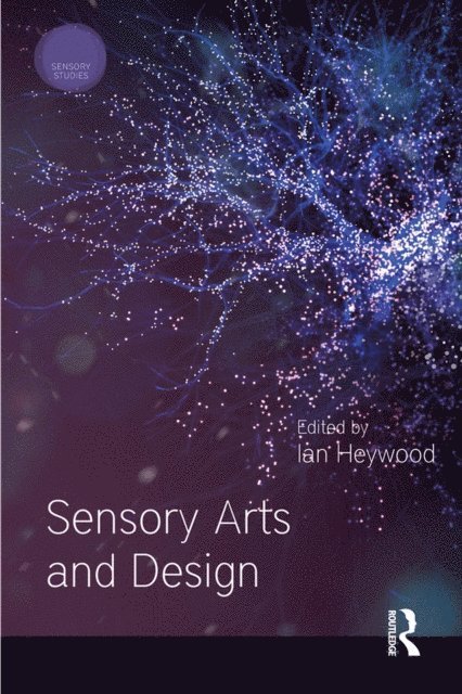Ian Heywood - Sensory Arts and Design, E-bok