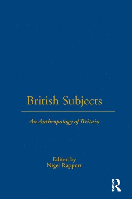 Nigel Rapport - British Subjects, E-bok
