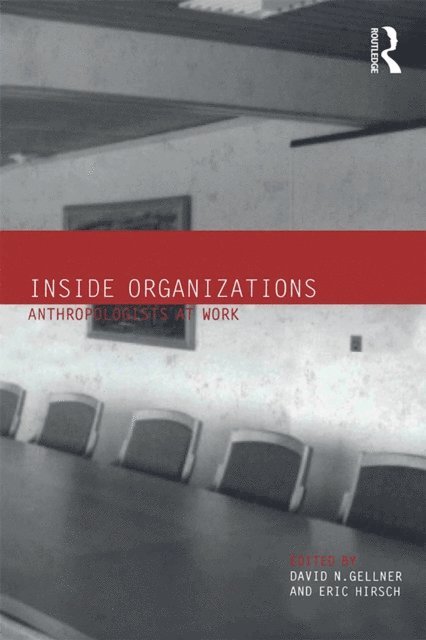 Eric Hirsch, David Gellner - Inside Organizations, E-bok