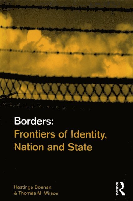 Thomas M. Wilson, Hastings Donnan - Borders, E-bok