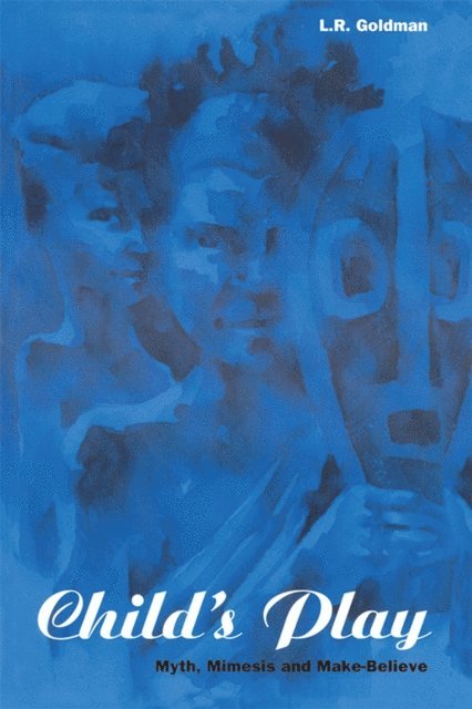 Laurence R. Goldman - Child's Play, E-bok