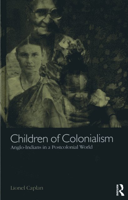 Lionel Caplan - Children of Colonialism, E-bok