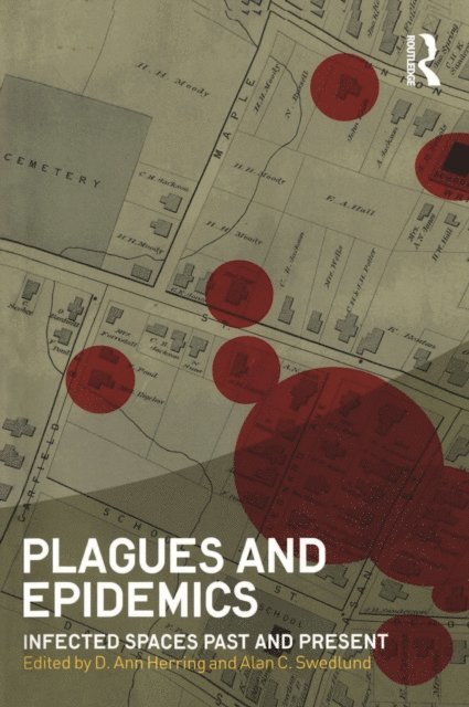 Alan C. Swedlund, D. Ann Herring - Plagues and Epidemics, E-bok