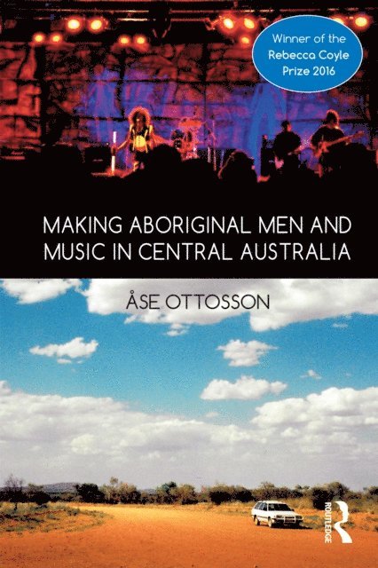 Ase Ottosson - Making Aboriginal Men and Music in Central Australia, E-bok. Tillgänglighet: Lägg i varukorg