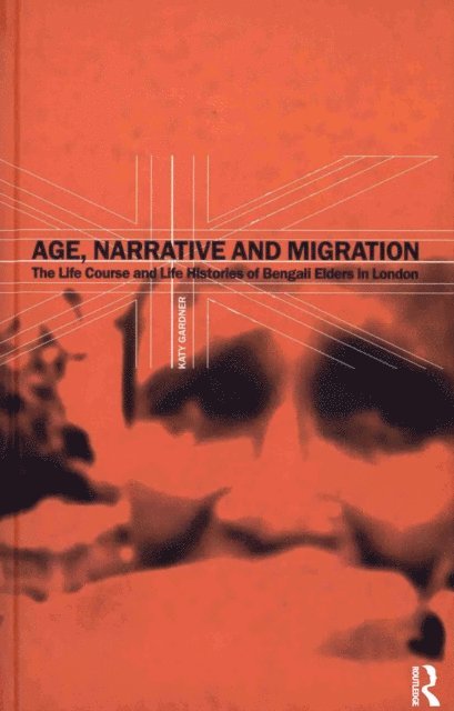 Katy Gardner - Age, Narrative and Migration, E-bok