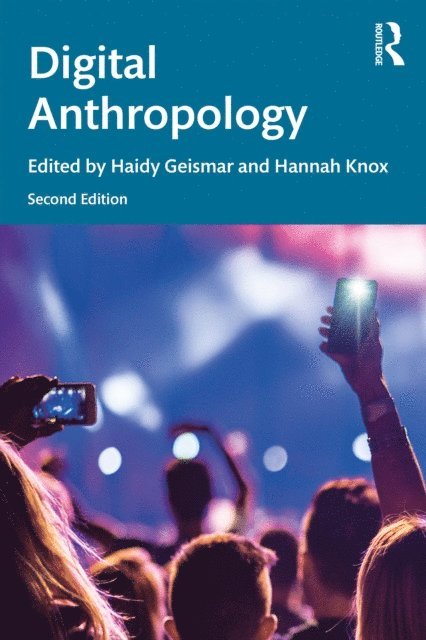 Hannah Knox, Haidy Geismar - Digital Anthropology, E-bok