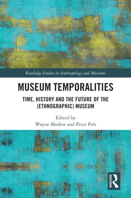 Peter Pels, Wayne Modest - Museum Temporalities, E-bok
