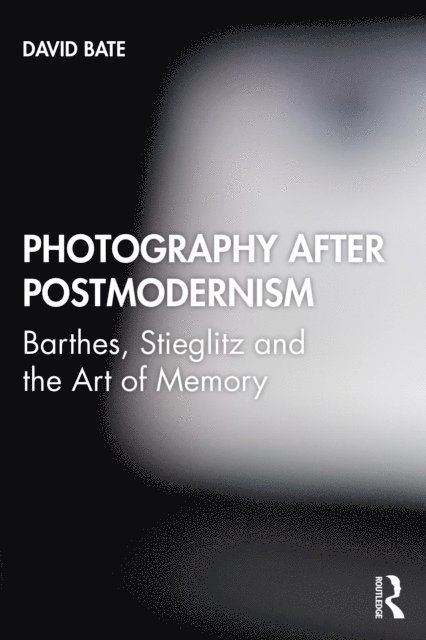 David Bate - Photography after Postmodernism, E-bok