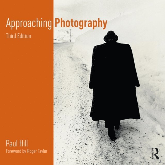 Paul Hill - Approaching Photography, E-bok