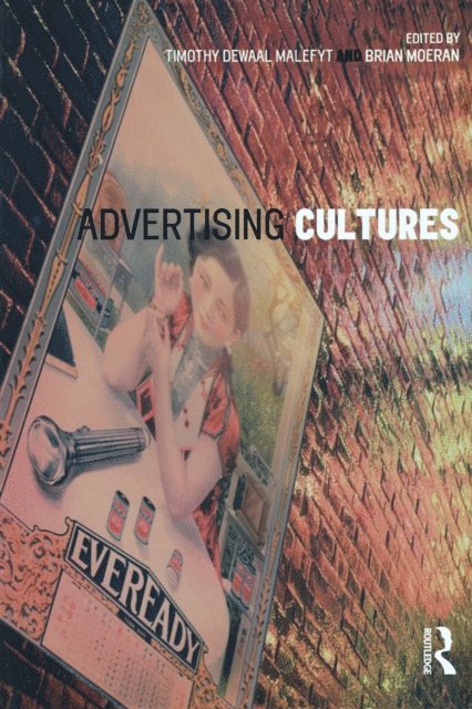 Brian Moeran, Timothy de Waal Malefyt - Advertising Cultures, E-bok