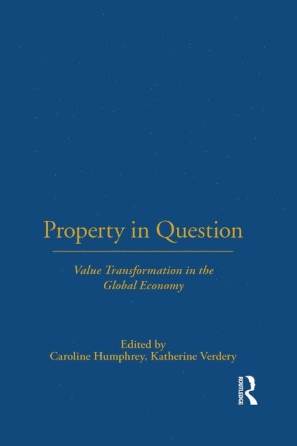 Katherine Verdery, Caroline Humphrey - Property in Question, E-bok
