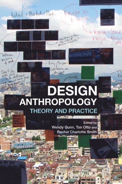 Rachel Charlotte Smith, Ton Otto, Wendy Gunn - Design Anthropology, E-bok