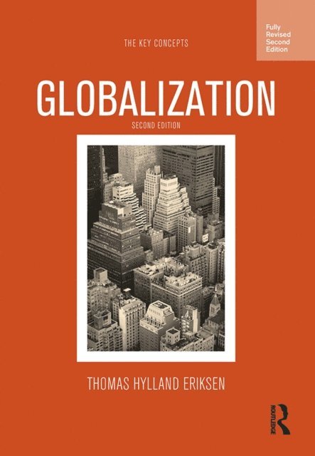 Thomas Hylland Eriksen - Globalization, E-bok