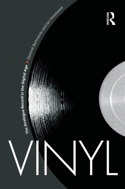 Ian Woodward, Dominik Bartmanski - Vinyl, E-bok
