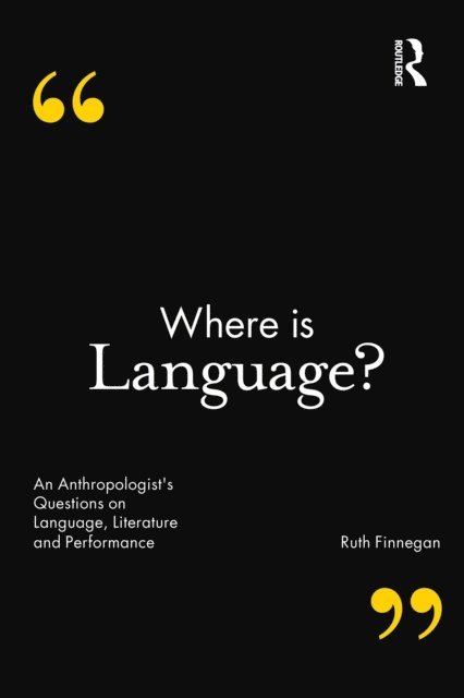 Ruth Finnegan - Where is Language?, E-bok