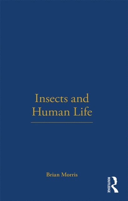 Brian Morris - Insects and Human Life, E-bok