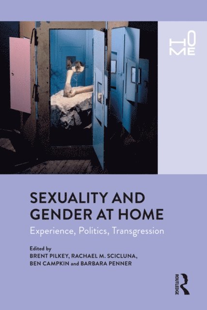 Barbara Penner, Ben Campkin, Rachel Scicluna, Brent Pilkey - Sexuality and Gender at Home, E-bok