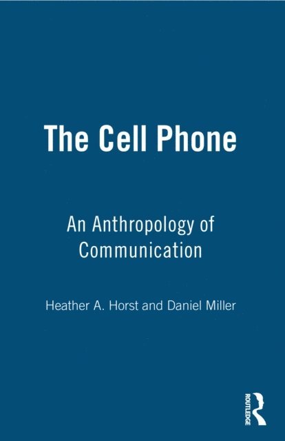 Daniel Miller, Heather Horst - Cell Phone, E-bok