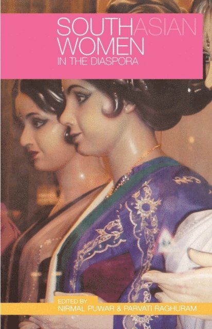 Parvati Raghuram, Nirmal Puwar - South Asian Women in the Diaspora, E-bok