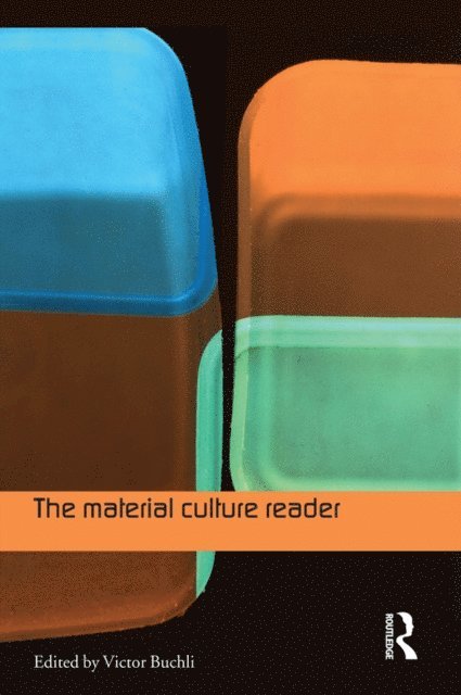 Victor Buchli - Material Culture Reader, E-bok