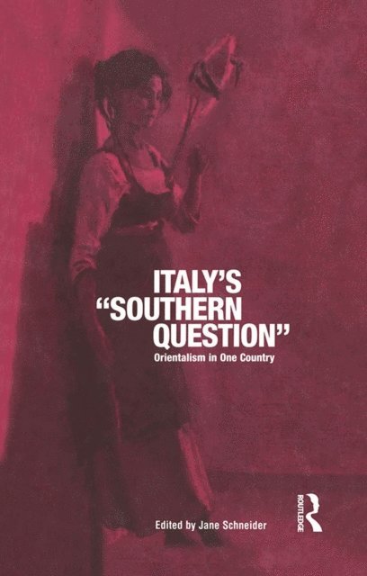 Jane Schneider - Italy's 'Southern Question', E-bok