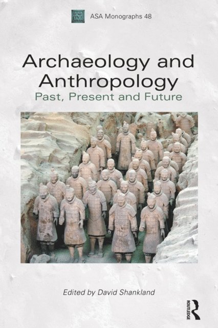 David Shankland - Archaeology and Anthropology, E-bok