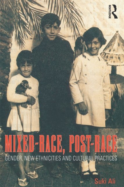 Suki Ali - Mixed-Race, Post-Race, E-bok