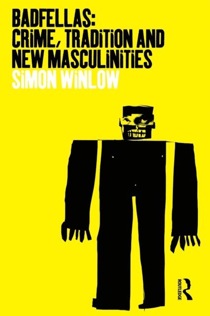 Simon Winlow - Badfellas, E-bok