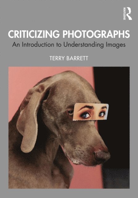 Terry Barrett - Criticizing Photographs, E-bok