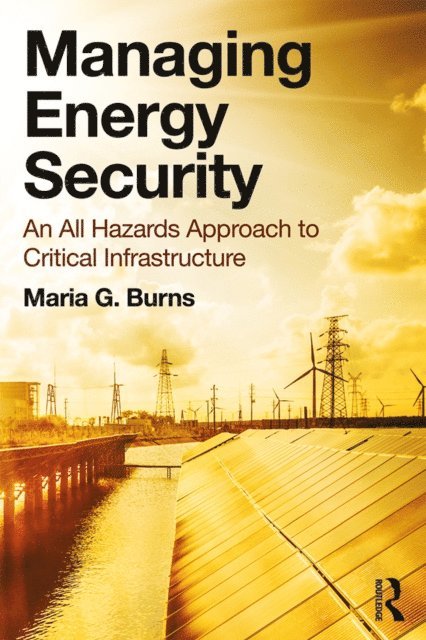 Maria G. Burns - Managing Energy Security, E-bok