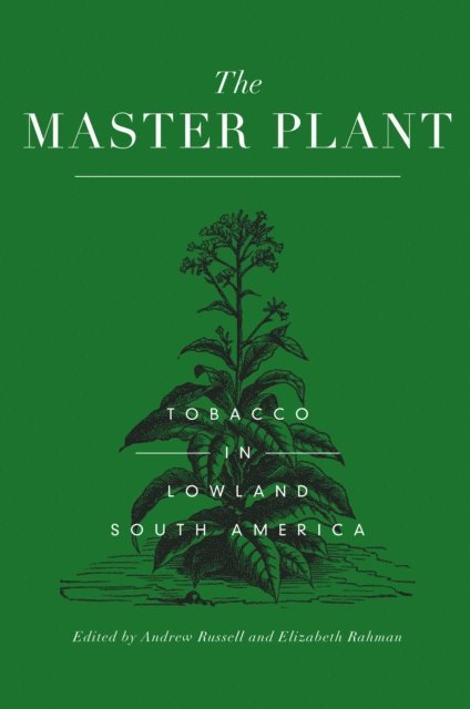 Elizabeth Rahman, Andrew Russell - Master Plant, E-bok