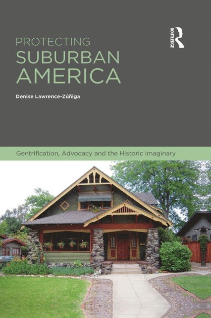 Denise Lawrence-Zuniga - Protecting Suburban America, E-bok