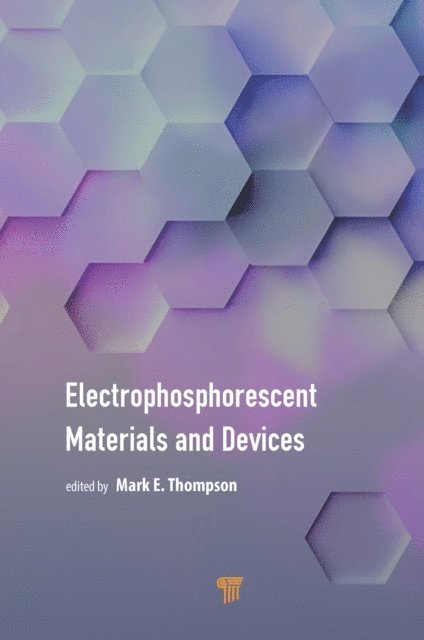 Mark Thompson - Electrophosphorescent Materials and Devices, E-bok