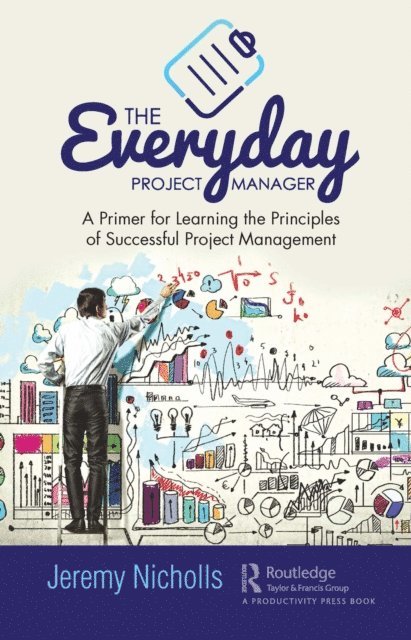 Jeremy Nicholls - Everyday Project Manager, E-bok