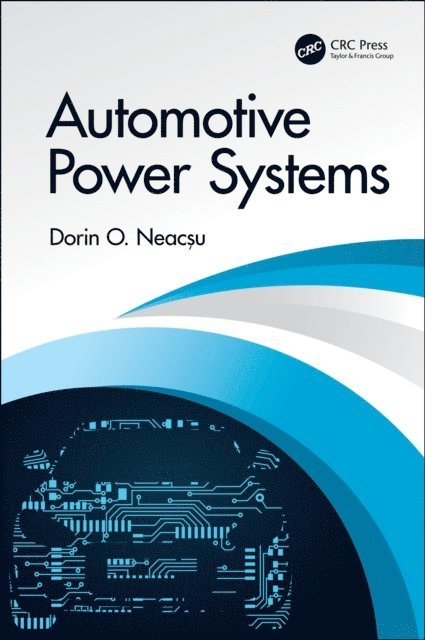 Dorin O. Neacsu - Automotive Power Systems, E-bok