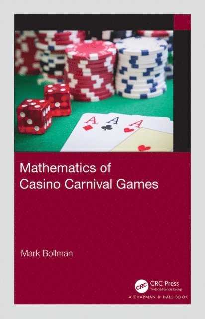Mark Bollman - Mathematics of Casino Carnival Games, E-bok