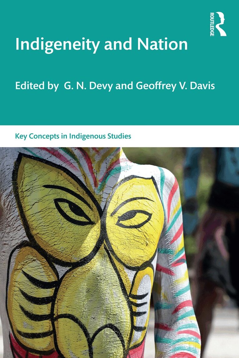 G. N. Devy, Geoffrey V. Davis - Indigeneity and Nation, E-bok