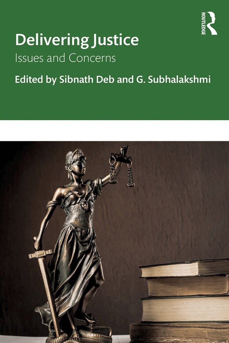 Sibnath Deb, G. Subhalakshmi - Delivering Justice, E-bok