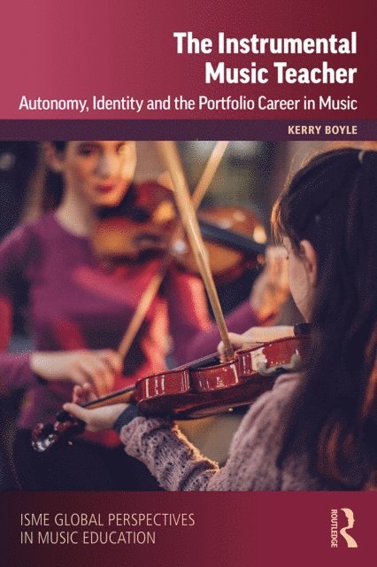 International Society for Music (ISME) Education, Kerry Boyle - Instrumental Music Teacher, E-bok