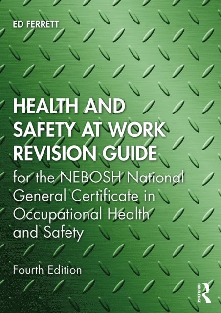 Ed Ferrett - Health and Safety at Work Revision Guide, E-bok