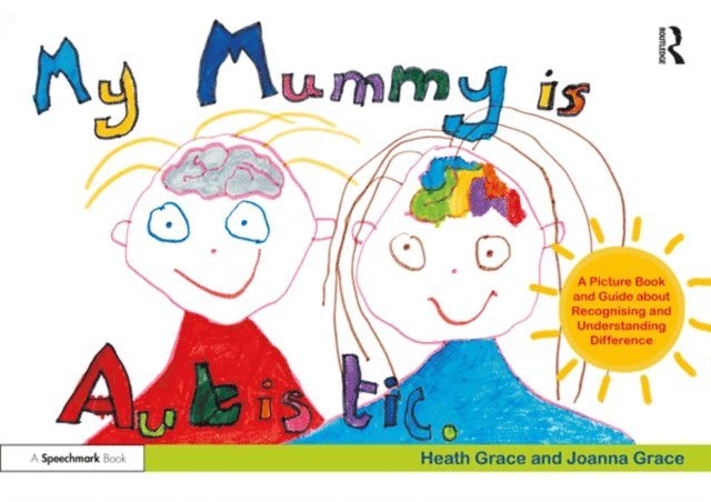 Joanna Grace, Heath Grace - My Mummy is Autistic, E-bok