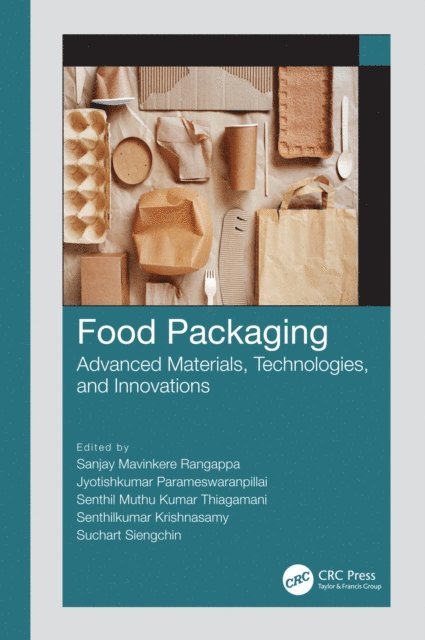 Suchart Siengchin, Senthilkumar Krishnasamy, Senthil Muthu Kumar Thiagamani, Jyotishkumar Parameswaranpillai, Sanjay Mavinkere Rangappa - Food Packaging, E-bok