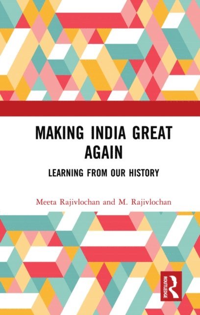 M. Rajivlochan, Meeta Rajivlochan - Making India Great Again, E-bok